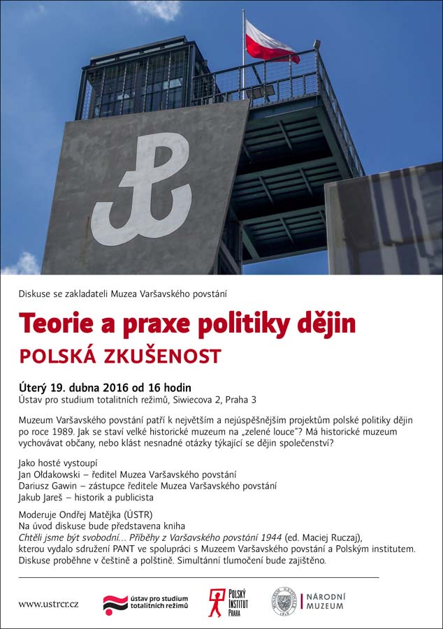 Diskuze: Teorie a praxe politiky dějin. Polská zkušenost