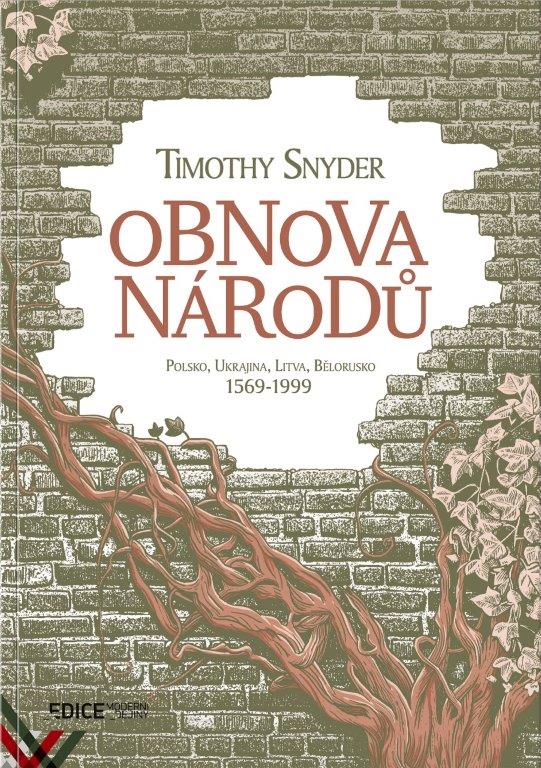 Timothy Snyder - Obnova národů